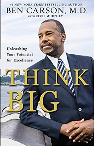 Think Big: Unleashing Your Potential for Excellence PB - Ben Carson